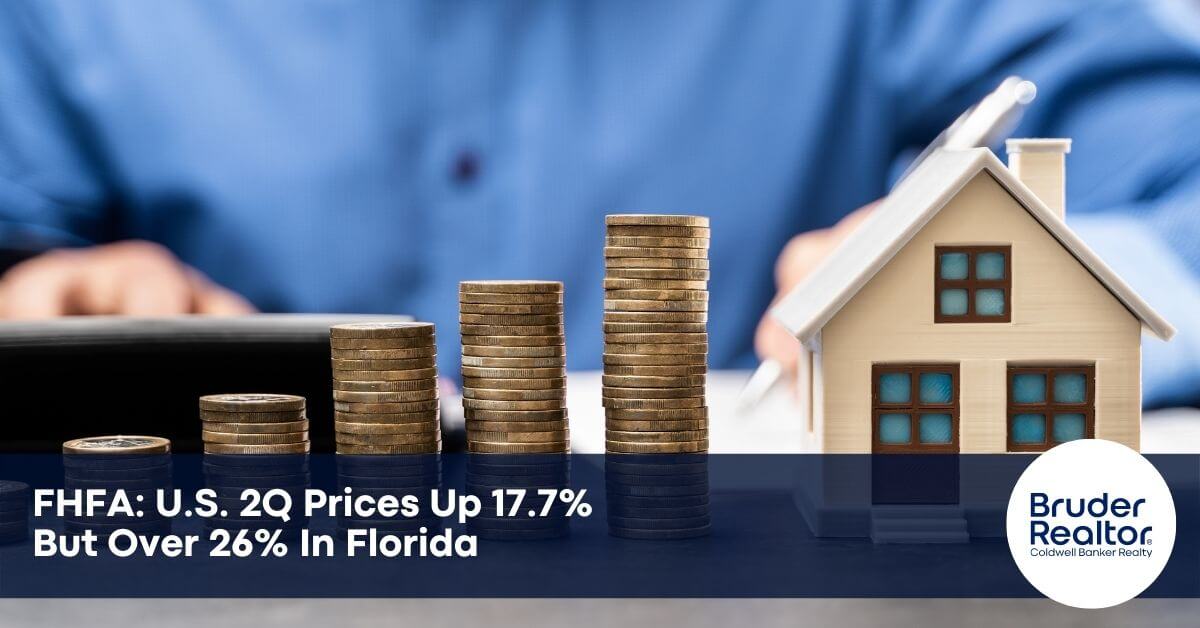 FHFA: U.S. 2Q Prices Up 17.7% – But Over 26% In Florida
